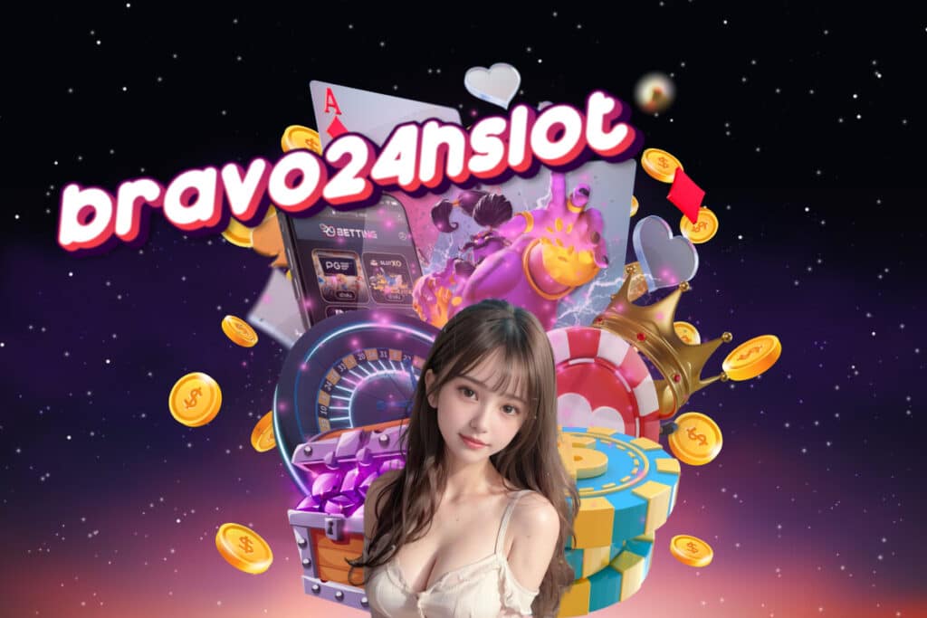 bravo 24h สล็อต pantip